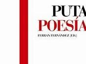 PUTA POESÍA [Edición Ferrán Fernández] Puta Poesía una...