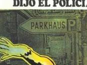 Fluyan lágrimas, dijo policía, Philip Dick.