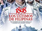 «1898: últimos Filipinas estreno diciembre 2016)