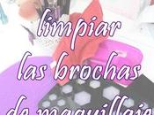 #Tutorial# ~Limpiar brochas maquillaje~