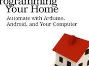 PROGRAMMING YOUR HOUSE, Automate with arduino, android, your computer