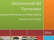 escenario internacional Terrorismo: guerrillas locales Yihad islámica
