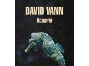 Acuario. David Vann