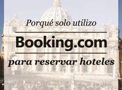 Hoteles: Porqué solo Booking para reservar