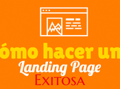 Aprende cómo hacer landing page