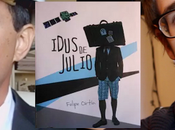 Entrevista Felipe Ortín, autor «Idus Julio»