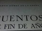 "Cuentos año", Ramón Gómez Serna