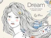 Dream, libro para colorear, imaginar soñar. Desidia