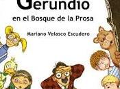 "Don Gerundio bosque prosa", Mariano Velasco: aprendiendo jugar lenguaje