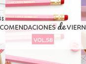Recomendaciones viernes Vol.58