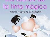 (#reseña) sueños tinta mágica, María Martínez Diosdado