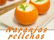 Naranjas rellenas crema requesón