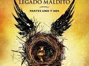 Reseña: Harry Potter legado maldito (Harry J.K. Rowling, Jack Thorne John Tiffany