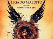 Reseña #311 Harry Potter legado maldito Rowling John Tiffany Jack Thorne