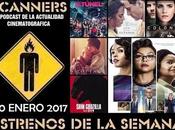 Estrenos Semana Enero 2017 Podcast Scanners