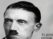 Hitler nacimiento partido nazi 1919-1939 joven