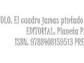 Micro Reseña: cuadro jamas pintado