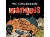 Reseña, manguis