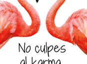 Reseña: Laura Norton culpes karma pasa gilipollas