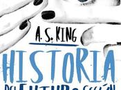 Reseña 234. Historia futuro según Glory O´Brien A.S. King