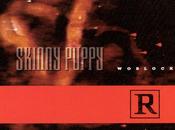 Skinny Puppy Worlock (Ed)