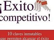 ÉXITO COMPETITIVO claves inmutables permiten alcanzar éxito cualquier disciplina deportiva aplicación mundo negocios