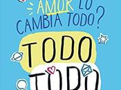 Reseña #254.Todo Todo, Nicola Yoon