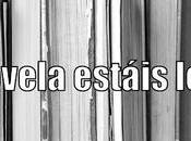 ¿Qué novela estáis leyendo? Pregunta semana