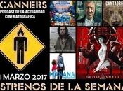 Estrenos Semana Marzo 2017 Podcast Scanners