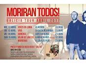 Morirán Todos Galicia