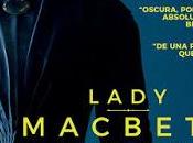 Lady Macbeth. Implosión conyugal.