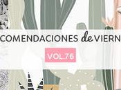 Recomendaciones viernes Vol.76