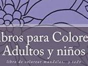 Libros para Colorear Adultos niños