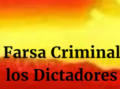 farsa criminal dictadores