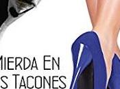 (Reseña) Mierda Tacones Lorena Pacheco