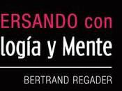 Bertrand Regader: elevándose sobre infoxicación
