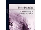 momento sensación verdadera. Peter Handke