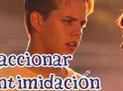 Cómo reaccionar ante intimidación