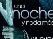 Reseña noche nada Whitney