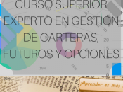 Curso superior experto gestión carteras, futuros opciones