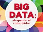 Data; Atrapando consumidor