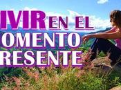 Cómo vivir momento presente Eckhart Tolle