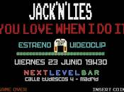 Jack Lies estrena videoclip love when