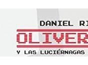 Reseña Oliver Luciérnagas Infinito