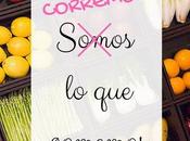 Come bien, corre mejor!