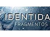 Reseña Fragmentos Identidad