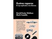 Ilustres raperos David Foster Wallace Mark Costello