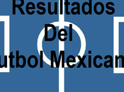 Resultados jornada futbol mexicano apertura 2017