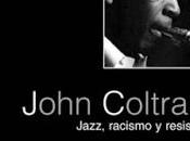 Libro: música para leer: john coltrane-jazz, racismo resistencia
