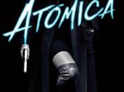 Crítica: Atómica (Atomic Blonde) (2017)
